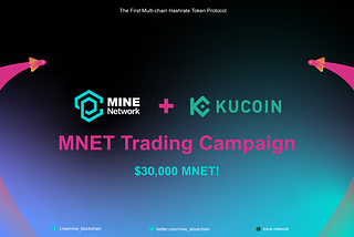 MINE Network & KuCoin — MNET Trading Competition