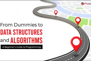 Data Structures and Algorithms: A Beginner’s Guide to Programming