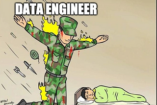 Data Engineers are the silent protecters!