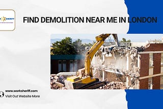 Demolition service near me in London