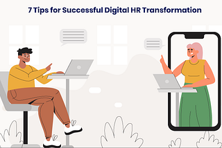 7 Tips for Successful Digital HR Transformation