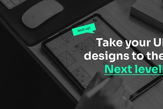 Boost User Experience and Engagement: Rapidly Improve Your UI Designs in 5 Steps