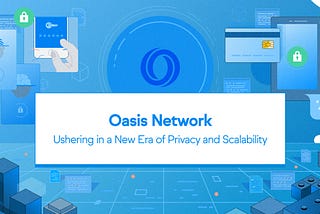 Celebrate the Oasis Network Mainnet and Make History with RockX Together!