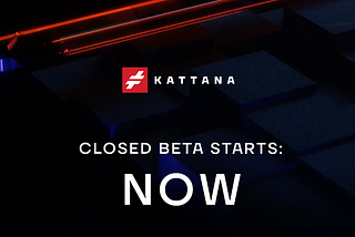 Kattana’s closed beta is ready to go!