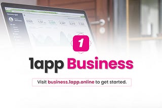1app Business — what you need to know.