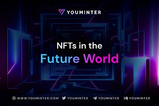 NFTs in the Future World