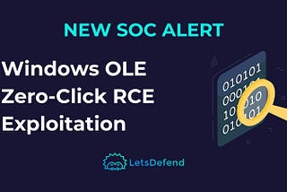 SOC336 — Windows OLE Zero-Click RCE Exploitation Detected (CVE-2025–21298)