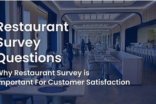 This Picture Showing Restaurant Survey Questions & also importance of Restaurant Survey