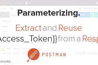 Parameterize Values in Postman