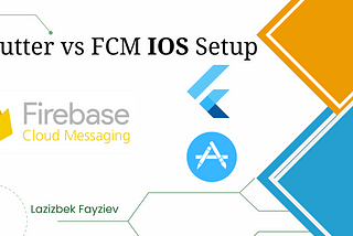 Flutter vs FCM: Firebase IOS Setup📲🚀(Part 3)