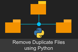 Remove Duplicate Files Using Python