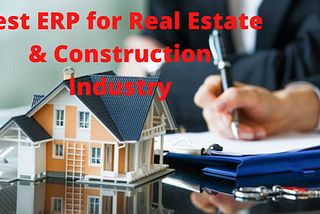 Real Estate and Construction ERP Software