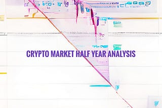 Half Yearly Pivot Analysis for the Crypto Market