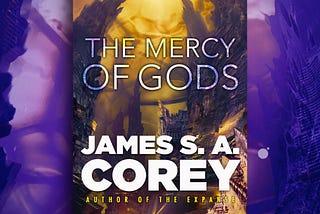 [Book Review] The Mercy of Gods (The Captive’s War 1) — James S. A. Corey