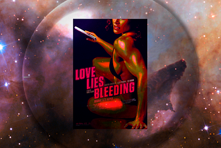 Love Lies Bleeding (2024): O amor é uma raiva incontrolável