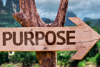 EXPLORING THE DEEPER MEANING OF PURPOSE