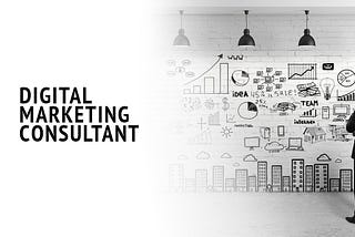 The Rise of Digital Marketing Consultant