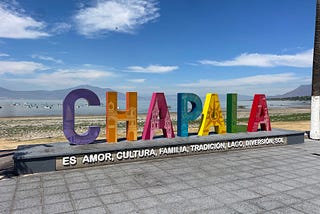 I’m Spending a Month in Chapala, México