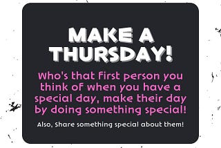 Make A Day — ‘the special day’ person
