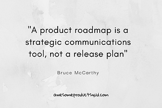 What I learned from Bruce McCarthy’s product roadmap workshop