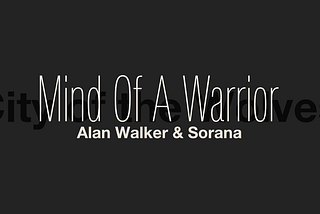 Alan Walker and Sorana「Mind Of A Warrior」：リズミカルに跳ねてループする音、生命を吹き込むボーカル