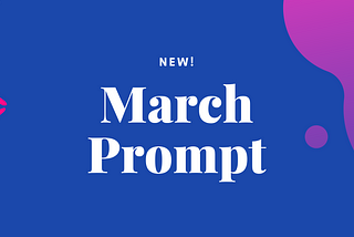 March Prompt: My First Kiss