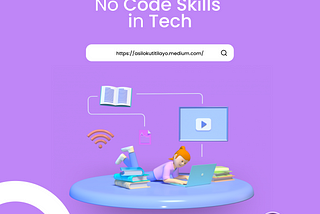 No Codes Skills in Tech