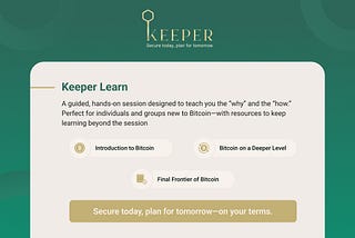 Introducing Keeper Learn: Your Simple, Expert-Guided Path to Understanding Bitcoin.