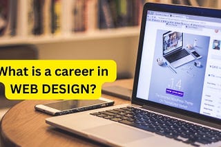 What is a career in web design?
