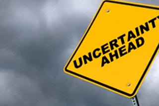 The Uncertainty of Being Entrepreneur