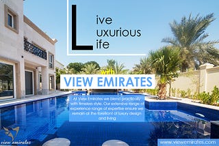 Live luxurious life with View Emirates