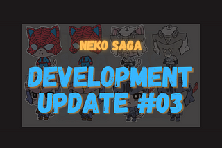 Development Update #03 — Neko Saga