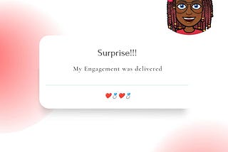 My Engagement Was Delivered