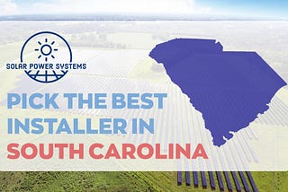 The Best Solar Companies in South Carolina