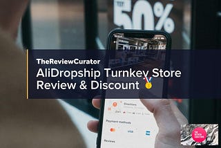 AliDropship Turnkey Store Review