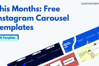This Month’s: Free Instagram Carousel Templates: