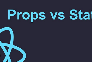 State vs Props in React.js
