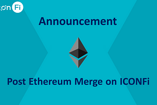 Post Ethereum Merge on ICONFi