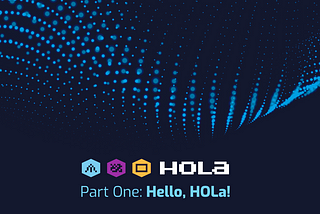 Part 1: Hello HOLa!