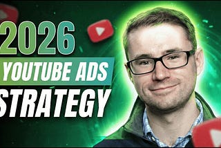 2026 YouTube Ads Strategy & Training
