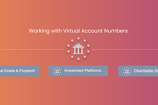 3 Ways to Use Virtual Account Numbers with Dwolla