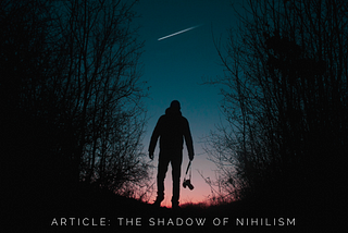 The Shadow of Nihilism