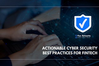 Fintech Startup Cyber Security: 5 Hidden Cyber Attack Risks To Avoid