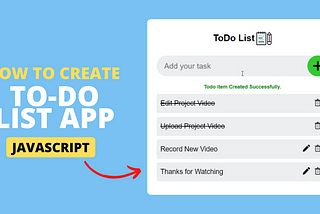 How To Build a Todo List App Using HTML, CSS, and JavaScript