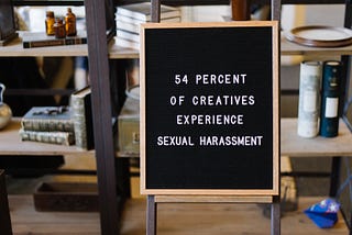 Sexual Harassment is Pervasive Among Self-Employed Creatives