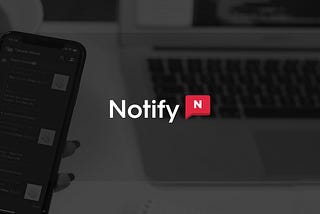 Customer Spotlight: Notify