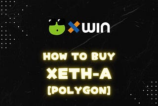 How to buy xETH-A[polygon]