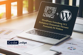 WordPress Gutenberg 10.1 Förbättrar Dramatiskt Kärnans Prestanda På Webben