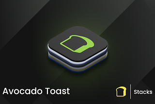 Avocado Toast —All the Toast Ecosystem, All in one Token