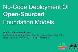 No-Code Deployment & Orchestration Of Open-Sourced Foundation Models
